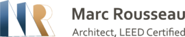 Marc Rousseau, Architect